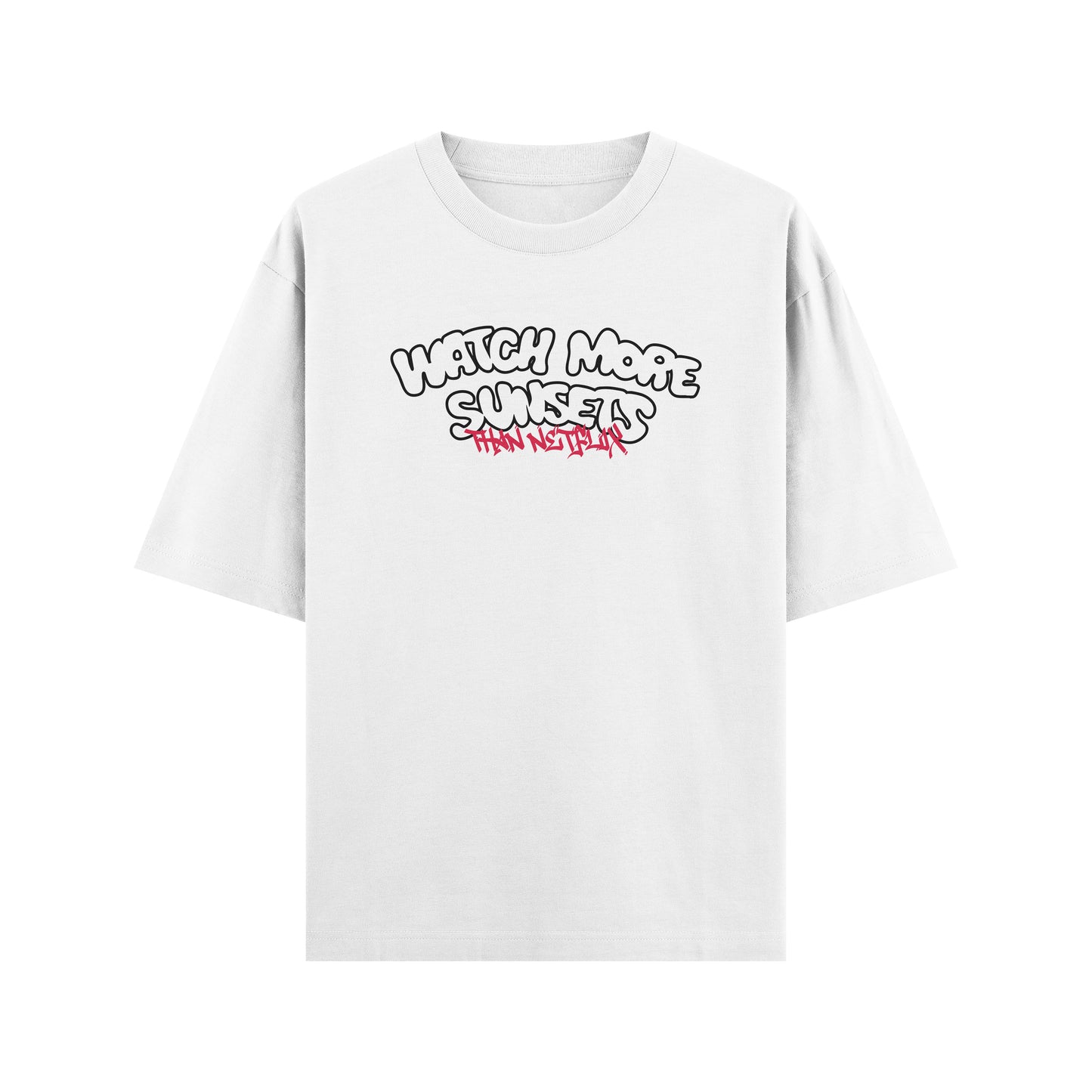 watch more sunsets Graffiti Tee